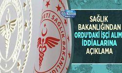 Sağlık Bakanlığından Ordu'daki İşçi Alımı İddialarına Açıklama