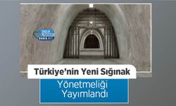 Türkiye’nin Yeni Sığınak Yönetmeliği Yayımlandı