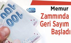 Memur Zammında Geri Sayım Başladı