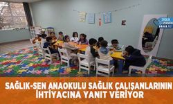 Sağlık-Sen Anaokulu Sağlık Çalışanlarının İhtiyacına Yanıt Veriyor