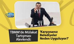 TBMM’de Mülakat Tartışması Alevlendi: 'Karşıysanız Belediyeler Neden Uyguluyor?'