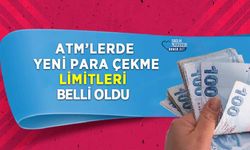 ATM’lerde Yeni Para Çekme Limitleri Belli Oldu