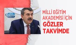 Milli Eğitim Akademisi İçin Gözler Takvimde