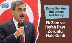 Kamu-Sen’den Hükümete Net Mesaj: Ek Zam ve Refah Payı Zorunlu Hale Geldi