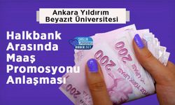 Ankara Yıldırım Beyazıt Üniversitesi–Halkbank Arasında Maaş Promosyonu Anlaşması
