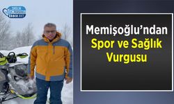 Memişoğlu’ndan Spor ve Sağlık Vurgusu