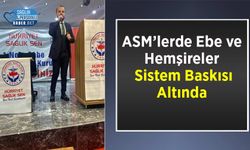 ASM’lerde Ebe ve Hemşireler Sistem Baskısı Altında
