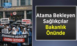Atama Bekleyen Sağlıkçılar Bakanlık Önünde