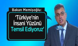 Bakan Memişoğlu: 'Türkiye’nin İnsani Yüzünü Temsil Ediyoruz'