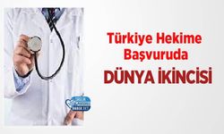 Türkiye Hekime Başvuruda Dünya İkincisi