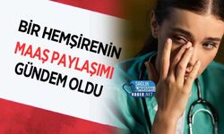 Bir Hemşirenin Maaş Paylaşımı Gündem Oldu