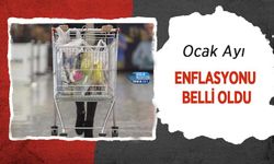 Ocak Ayı Enflasyonu Belli Oldu