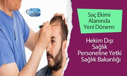 Saç Ekimi Alanında Yeni Dönem: Hekim Dışı Sağlık Personeline Yetki  Sağlık Bakanlığı