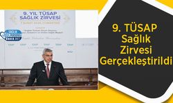 9. TÜSAP Sağlık Zirvesi Gerçekleştirildi