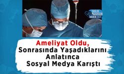 Ameliyat Oldu, Sonrasında Yaşadıklarını Anlatınca Sosyal Medya Karıştı
