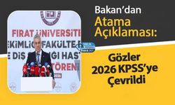 Bakan’dan Atama Açıklaması: Gözler 2026 KPSS’ye Çevrildi