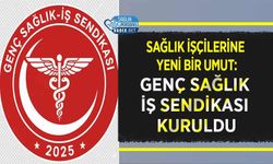 Sağlık İşçilerine Yeni Bir Umut: Genç Sağlık İş Sendikası Kuruldu