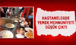 Hastanelerde Yemek Memnuniyeti Düşük Çıktı