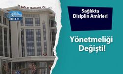 Sağlıkta Disiplin Amirleri Yönetmeliği Değişti!