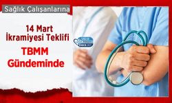 Sağlık Çalışanlarına 14 Mart İkramiyesi Teklifi TBMM Gündeminde