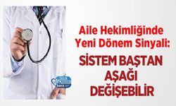 Aile Hekimliğinde Yeni Dönem Sinyali: Sistem Baştan Aşağı Değişebilir