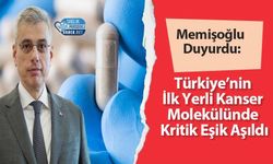 Memişoğlu Duyurdu: Türkiye’nin İlk Yerli Kanser Molekülünde Kritik Eşik Aşıldı