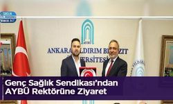 Genç Sağlık Sendikası’ndan AYBÜ Rektörüne Ziyaret