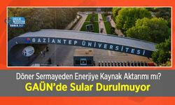 Döner Sermayeden Enerjiye Kaynak Aktarımı mı? GAÜN’de Sular Durulmuyor