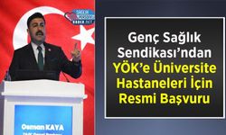 Genç Sağlık Sendikası’ndan YÖK’e Üniversite Hastaneleri İçin Resmi Başvuru