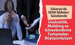 Sakarya’da SEAH İddiaları Gündemde: Usulsüzlük, Mobbing ve Görevlendirme Tartışmaları Büyüyor