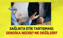 Sağlıkta Etik Tartışması: Sendika Nedir? Ne Değildir?