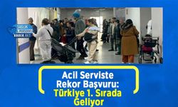 Acil Serviste Rekor Başvuru: Türkiye 1. Sırada Geliyor