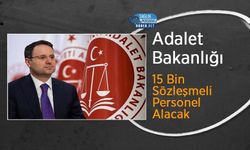 Adalet Bakanlığı 15 Bin Sözleşmeli Personel Alacak