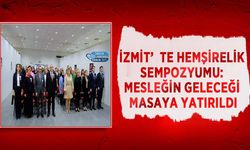 İzmit’te Hemşirelik Sempozyumu: Mesleğin Geleceği Masaya Yatırıldı