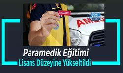 Paramedik Eğitimi Lisans Düzeyine Yükseltildi