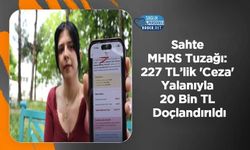 Sahte MHRS Tuzağı: 227 TL’lik 'Ceza' Yalanıyla 20 Bin TL Doçlandırıldı