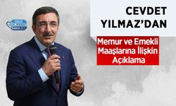 Cevdet Yılmaz’dan Memur ve Emekli Maaşlarına İlişkin Açıklama