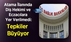 Atama İlanında Diş Hekimi ve Eczacılara Yer Verilmedi: Tepkiler Büyüyor