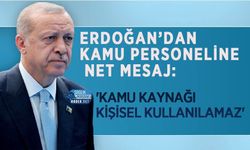 Erdoğan’dan Kamu Personeline Net Mesaj: 'Kamu Kaynağı Kişisel Kullanılamaz'
