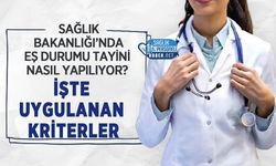 Sağlık Bakanlığı’nda Eş Durumu Tayini Nasıl Yapılıyor? İşte Uygulanan Kriterler