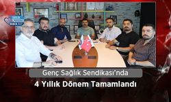 Genç Sağlık Sendikası’nda 4 Yıllık Dönem Tamamlandı