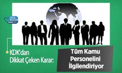 KDK’dan Dikkat Çeken Karar: Tüm Kamu Personelini İlgilendiriyor
