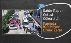 Sahte Rapor Çetesi Çökertildi: Kamuda 100 Milyon Liralık Zarar