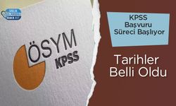 KPSS Başvuru Süreci Başlıyor: Tarihler Belli Oldu