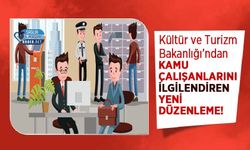 Kültür ve Turizm Bakanlığı’ndan Kamu Çalışanlarını İlgilendiren Yeni Düzenleme!