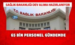 Sağlık Bakanlığı Dev Alıma Hazırlanıyor: 65 Bin Personel Gündemde