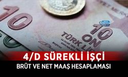 4/D Sürekli İşçi Brüt ve Net Maaş Hesaplaması 2026 Açıklandı! Yemek Dahil ve Hariç Tüm Detaylar