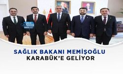 Sağlık Bakanı Memişoğlu Karabük’e Geliyor