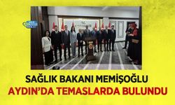 Sağlık Bakanı Memişoğlu Aydın’da Temaslarda Bulundu