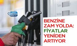 Benzine Zam Yolda: Fiyatlar Yeniden Artıyor